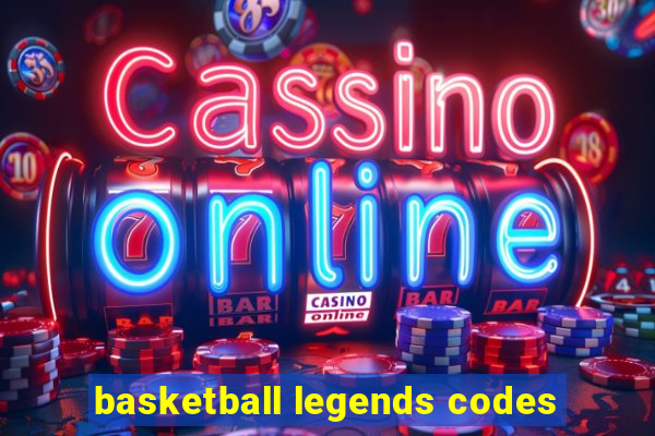 basketball legends codes